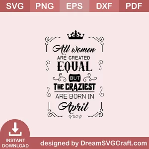 All Women Are Created Equal SVG