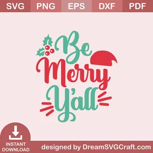 Be Merry Yall SVG