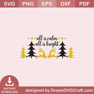 All Is Calm All Is Bright SVG