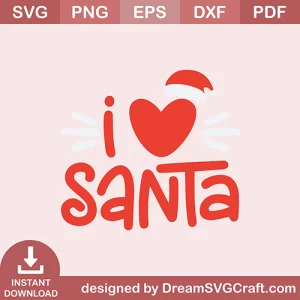 I Love Santa SVG