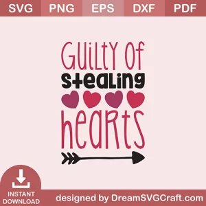 Guilty Of Stealing Hearts SVG