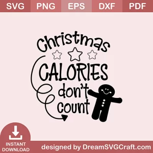 Christmas Calories Dont Count SVG