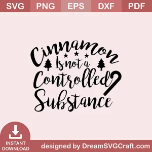 Cinnamon Is Not A Contralled  SVG