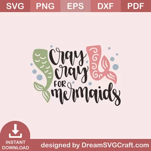 Cray Cray For Mermaids SVG