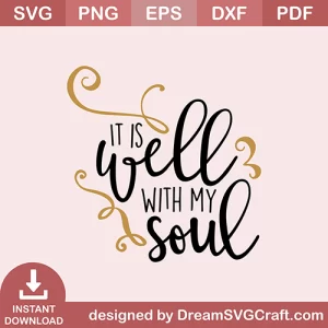 It Is Well With My Soul SVG