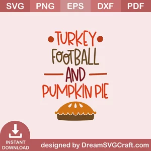 Turkey Football And Pumpkin Pie SVG