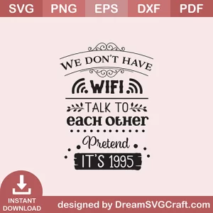 We Dont Have Wifi SVG