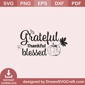 Grateful Thankful Blessed SVG