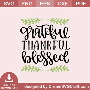 Grateful Thankful Blessed SVG