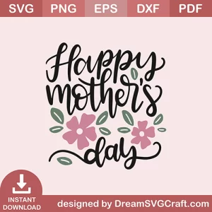 Happy Mothers Day SVG