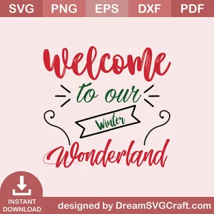 Welcome to Our Winter Wonderland SVG