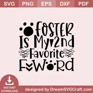 Foster Is My 2nd Favorite F Word SVG