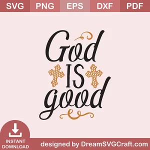 God Is Good SVG