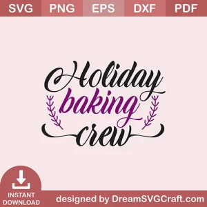 Holiday Baking Crew SVG