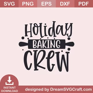 Holiday Baking Crew SVG