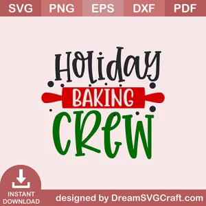 Holiday Baking Crew SVG