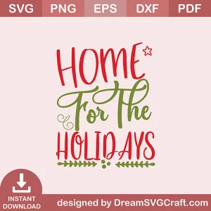 Home For The Holidays SVG