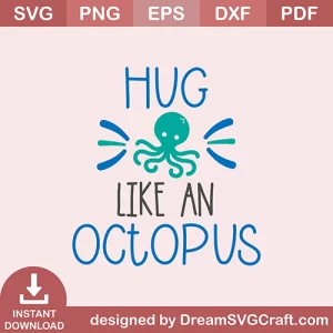 Hugs Like An Octopus SVG