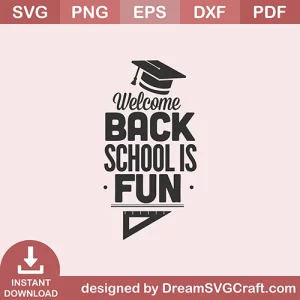 Welcome Back School Is Fun SVG