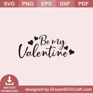 Be My Valentine SVG