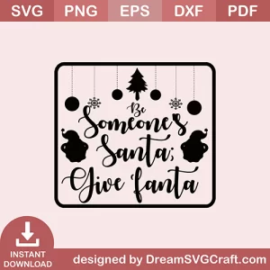 Be Someones Santa Give Fanta SVG