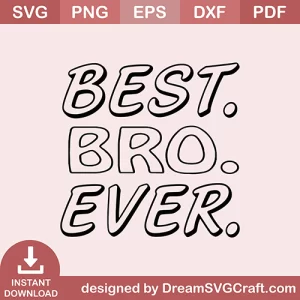 Best Bro Ever SVG