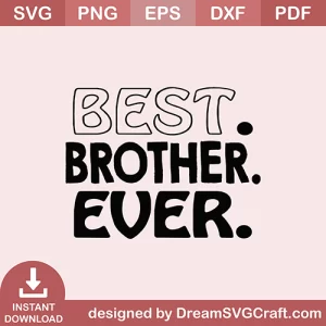 Best Brother Ever SVG