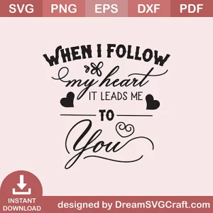 When I Follow My Heart SVG