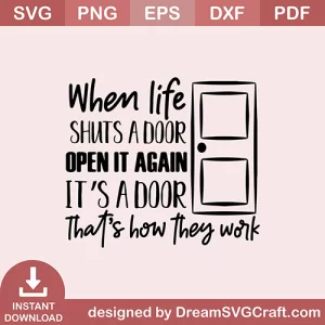 When Life Shuts A Door SVG