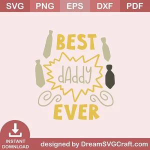 Best Daddy Ever SVG