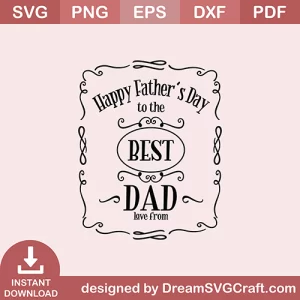 Happy Fathers Day Best Dad Love Form SVG