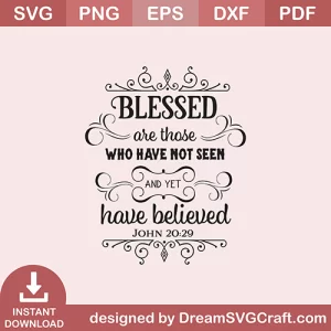 Blessed Are Those Who Have Not Seen SVG