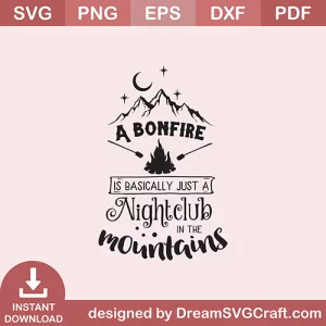 A Bonfire Is Basically Just A Night Club SVG