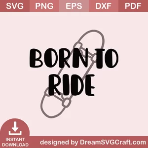 Born To Ride SVG