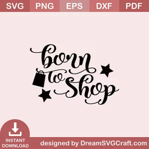 Born To Shop SVG