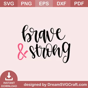 Brave Strong SVG