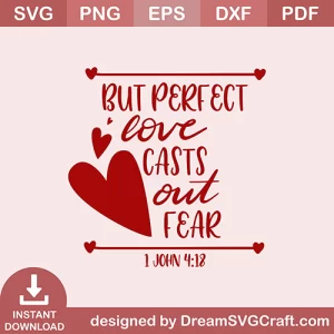 But Perfect Love Casts Out Fear SVG