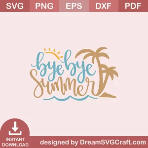 Bye Bye Summer SVG