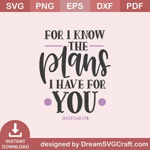 For I Know The Plants I Have For You SVG