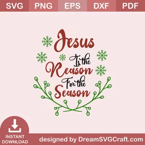 Jesus Is The Reason For The Season SVG