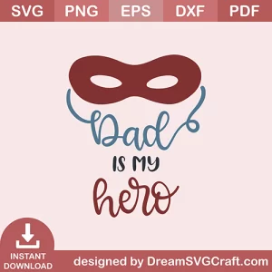 Dad Is My Hero SVG