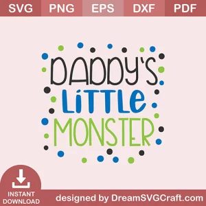 Daddy Little Monster SVG