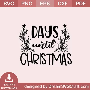 Days Until Christmas SVG