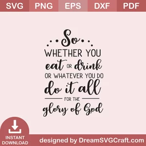 So Whether You Eat Or Drink SVG