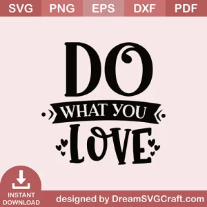 Do What You Love SVG