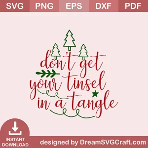 Dont Get Your Tinsel In A Tangel SVG