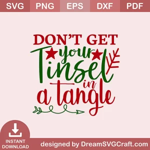 Dont Get Your Tinsel In A Tangel SVG