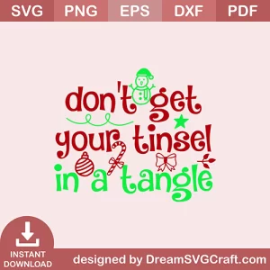 Dont Get Your Tinsel In A Tangel SVG