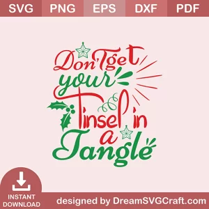 Dont Gat Your Tinsel In Tangle SVG