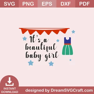 Its A Beautiful Baby Girl SVG